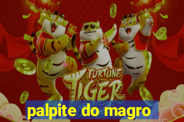 palpite do magro